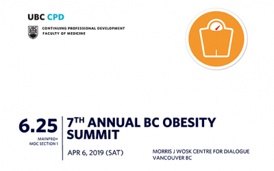April 6, 2019: UBC CPD 7th Annual BC Obesity Summit