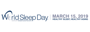 March 15, 2019: World Sleep Day