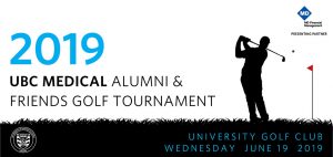 June 19, 2019: UBC Medical Alumni & Friends Golf Tournament - University Golf Club
